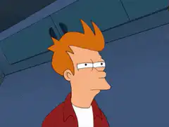 Fry looking skeptical