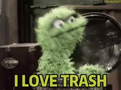 Oscar the Grouch I Love Trash