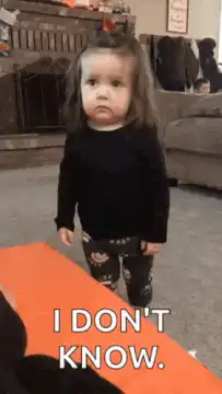 Toddler shrugs I don't know