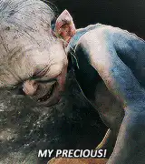 Gollum screaming My Precious