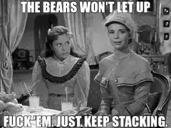 The Bears Won't Let Up Fuck Em Just Keep Stacking