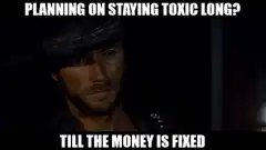 Clint Eastwood Staying Toxic Till Money Is Fixed