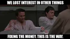 We Lost Interest In Other Things Fixing The Money