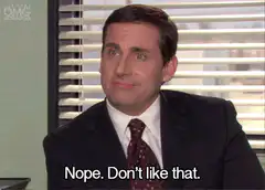 Michael Scott Nope Don't Like That