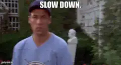 Adam Sandler Slow Down