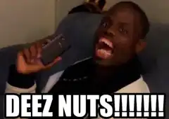 Deez Nuts meme