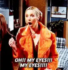 Phoebe screaming my eyes