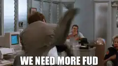 We Need More FUD