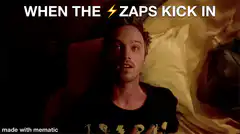 When the Zaps Kick In