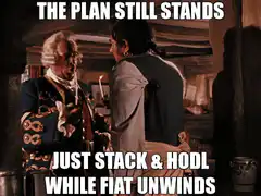 The Plan Still Stands Just Stack and HODL