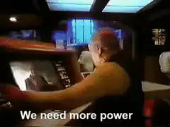 James T. Kirk We Need More Power