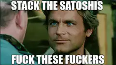 Stack the Satoshis Fuck These Fuckers