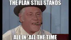 The Plan Still Stands All In All The Time