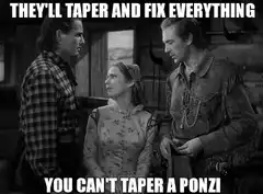 You Can't Taper a Ponzi