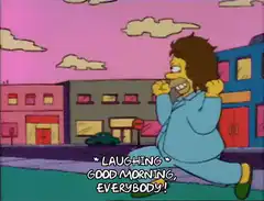 Sideshow Bob laughing good morning
