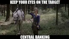 Keep Your Eyes On The Target Central Banking