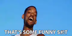 Will Smith That's Some Funny Shit