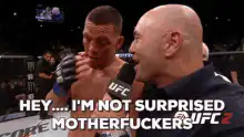 Nate Diaz Hey I'm Not Surprised Motherfuckers