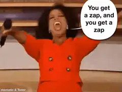 Oprah You Get a Zap