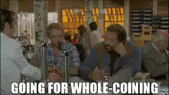 Going for whole-coining