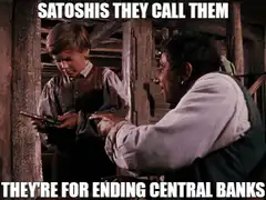 Satoshi They Call Them Bitcoin Meme