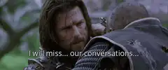 I will miss our conversations