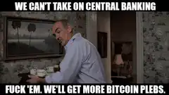 Sean Connery We Can't Take On Central Banking