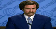 Ron Burgundy I Don't Believe You