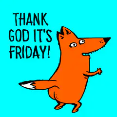 Thank God It's Friday Fox
