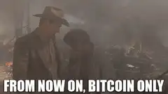 From Now On, Bitcoin Only