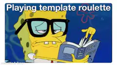 Spongebob playing template roulette