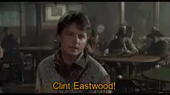 Marty McFly calls out Clint Eastwood