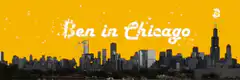 Ben in Chicago