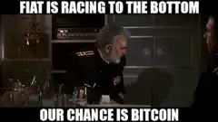 Fiat is racing to the bottom our chance is bitcoin