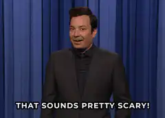Jimmy Fallon That Sounds Pretty Scary