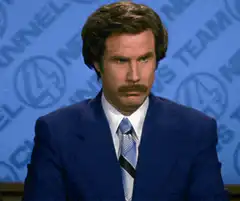 Ron Burgundy I Don't Believe You