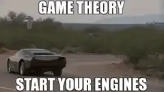 Game Theory Start Your Engines