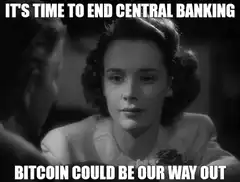 It's Time To End Central Banking Bitcoin Could Be Our Way Out