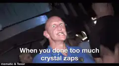 When you done too much crystal zaps