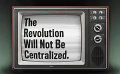 The Revolution Will Not Be Centralized Bitcoin TV