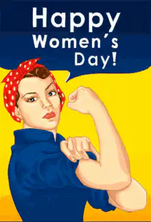 Rosie the Riveter Happy Women's Day