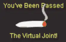 You've Been Passed The Virtual Joint