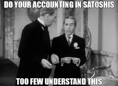 Do Your Accounting In Satoshis Too Few Understand This