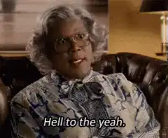 Madea says Hell to the yeah