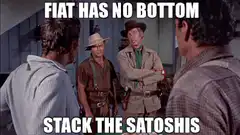 Fiat Has No Bottom Stack The Satoshis