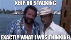 Keep on Stacking Exactly What I Was Thinking