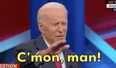 Joe Biden C'mon man