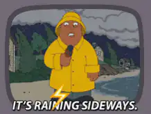 It's Raining Sideways