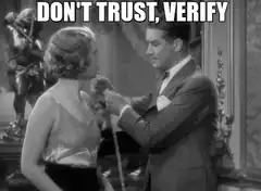 Don't Trust, Verify Meme