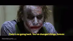 Joker There's no going back